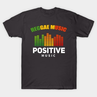 Reggae Music, Positive Vibes T-Shirt